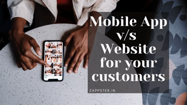 Mobile App v/s Website – Initial Phase Of Business